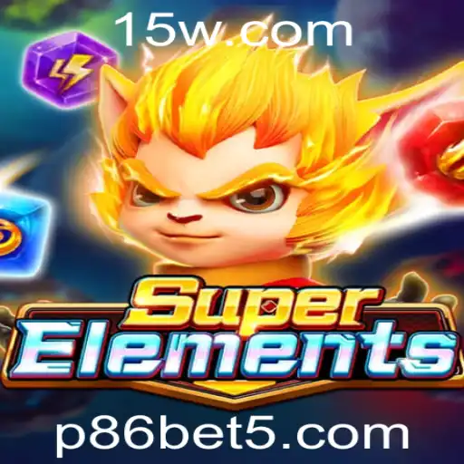 SuperElements: Descubra o Fascinante Universo do Jogo com p86bet